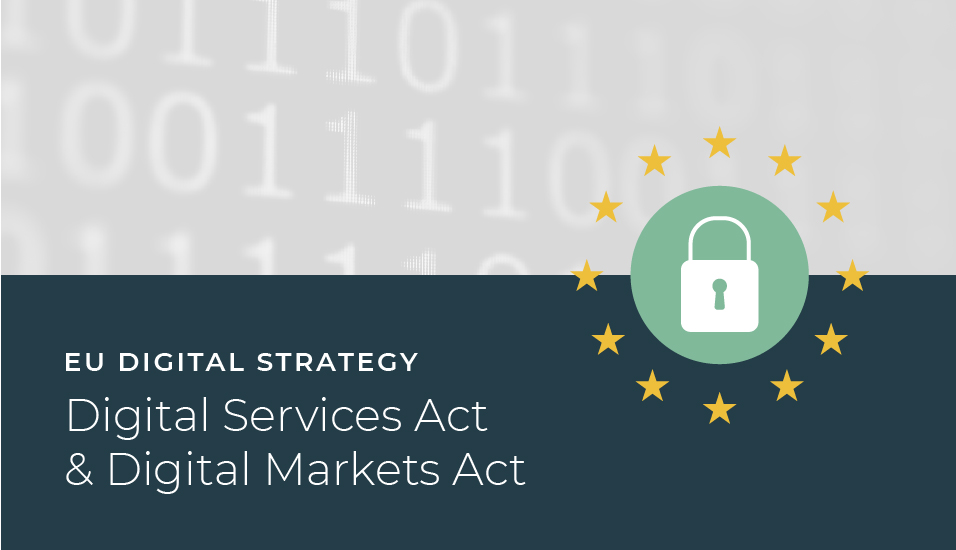 EU Digital Strategy: Digital Services Act & Digital Markets Act