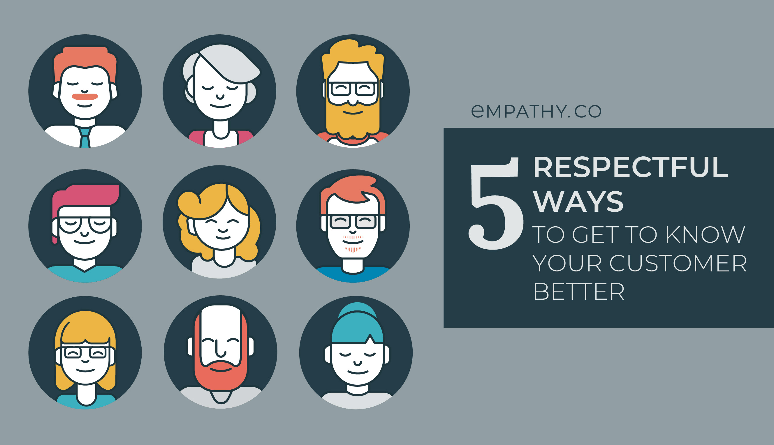 5 respectful ways to get to know your customer better
