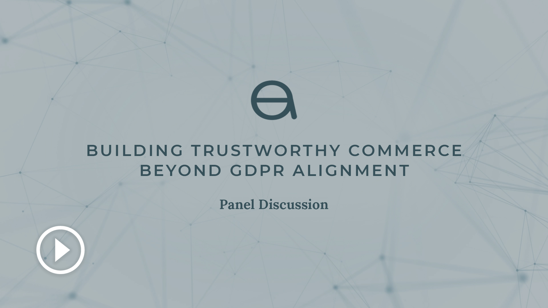 Building Trustworthy Commerce Panel Discussion Poster