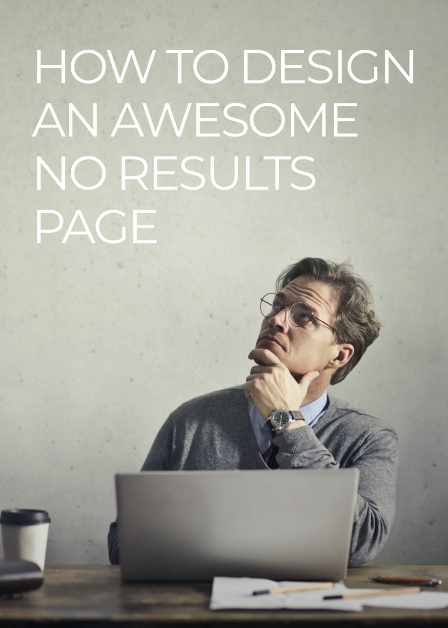 How to design an awesome No Results page